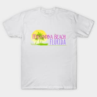 Life's a Beach: Fernandina Beah, Florida T-Shirt